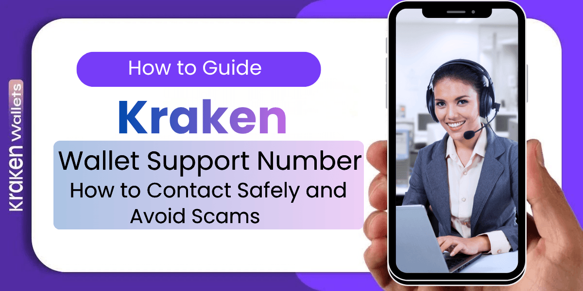 Kraken Wallet Support Number: How to Contact Safely and Avoid Scams